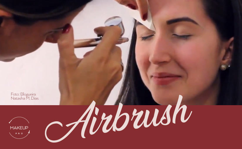 Airbrush – a técnica que faz a sua make durar!